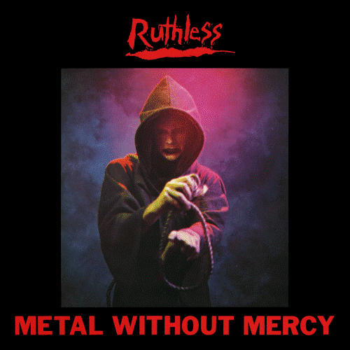 RUTHLESS - Metal Without Mercy cover 