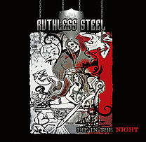 RUTHLESS STEEL - Die in the Night cover 