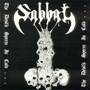 SABBAT - The Devil's Sperm Is Cold cover 