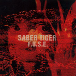 SABER TIGER - F.U.S.E. cover 
