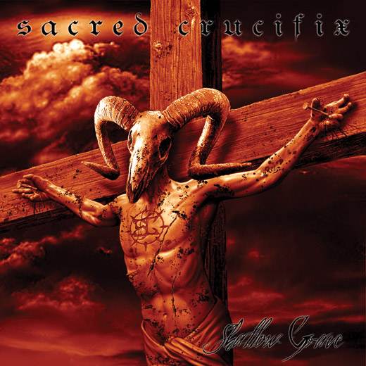 SACRED CRUCIFIX - Shallow Grave cover 