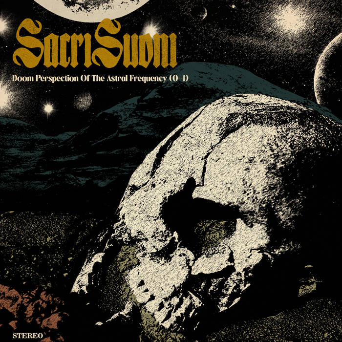 SACRI SUONI - Doom Perspection Of The Astral Frequency (0​-​1) cover 