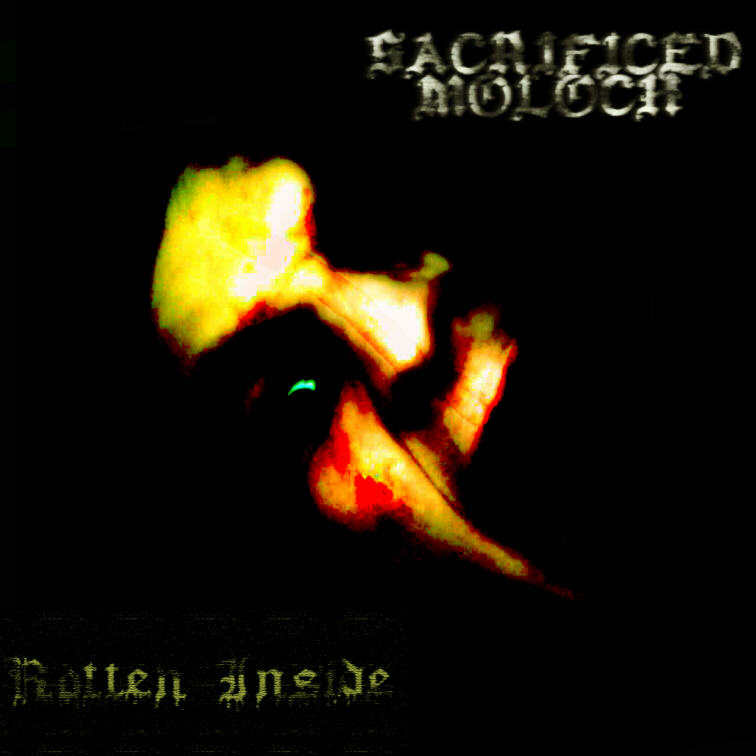 SACRIFICED MOLOCH - Rotten Inside cover 