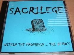 SACRILEGE - Within the Prophecy: The Demos cover 