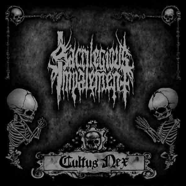 SACRILEGIOUS IMPALEMENT - Cultus Nex cover 