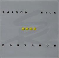SAIGON KICK - Bastards cover 