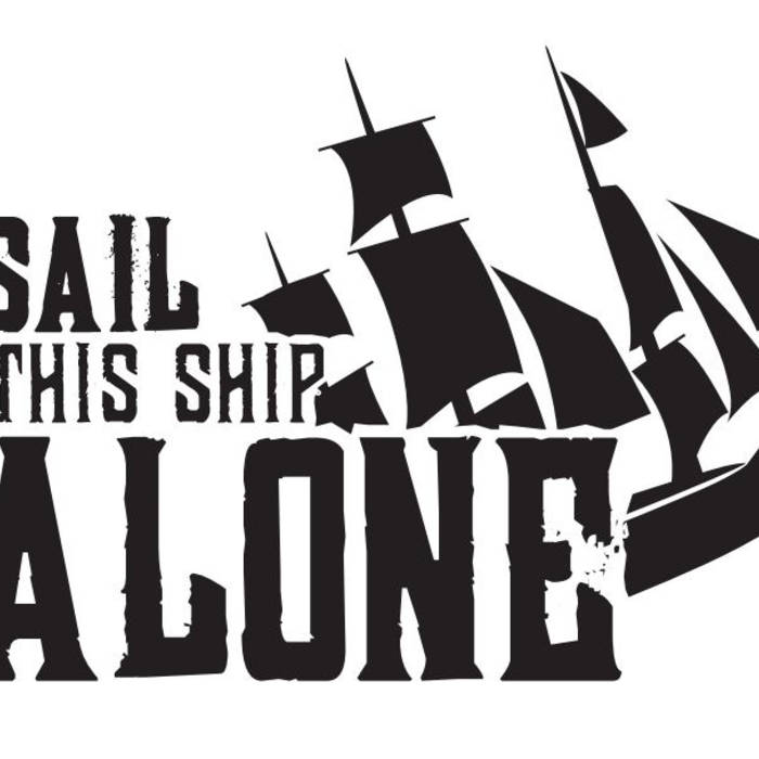 SAIL THIS SHIP ALONE - EP2012 cover 