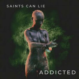 SAINTS CAN LIE - Addicted cover 