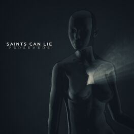 SAINTS CAN LIE - Persevere cover 