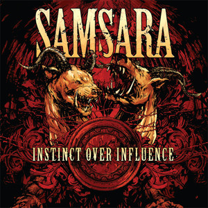 SAMSARA - Instinct Over Influence cover 