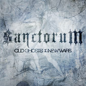 SANCTORUM - Old Ghosts / New Wars cover 