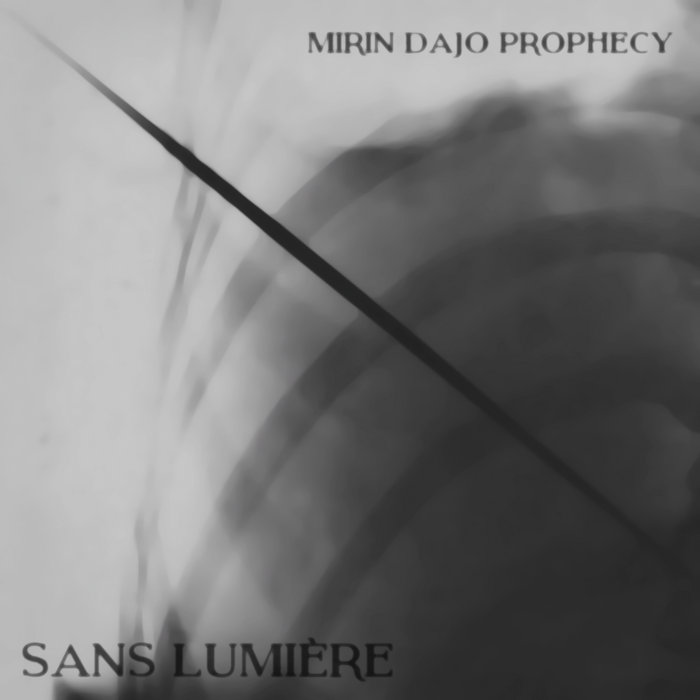 SANS LUMIÈRE - Mirin Dajo Prophecy cover 