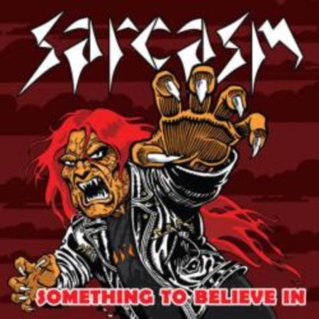 SARCASM - Something to Believe In cover 