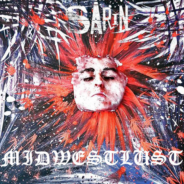 SARIN - Sarin / Midwestlust cover 