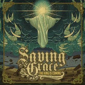 SAVING GRACE - The King Is Coming cover 
