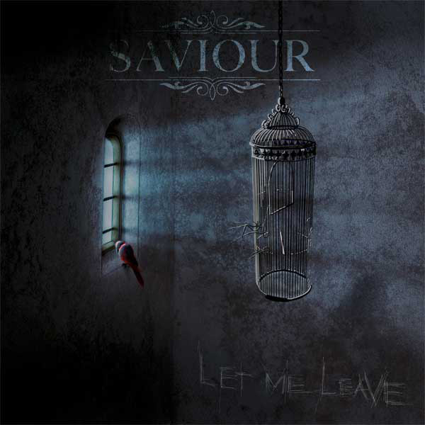 SAVIOUR - Let Me Leave cover 