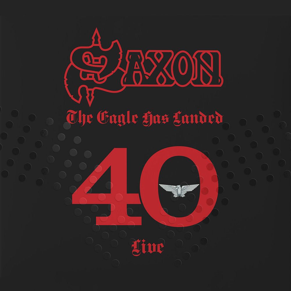 SAXON - The Eagle Has Landed 40 (Live) cover 
