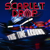 SCARLET DROP - This Time Around cover 