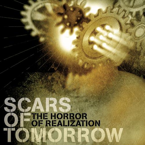 SCARS OF TOMORROW - The Horror of Realization cover 