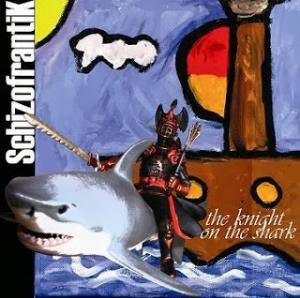 SCHIZOFRANTIK - Knight On The Sha cover 