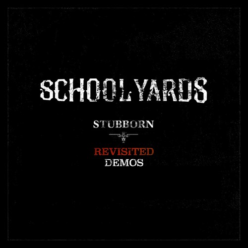 SCHOOLYARDS - Stubborn EP | Revisited Demos cover 