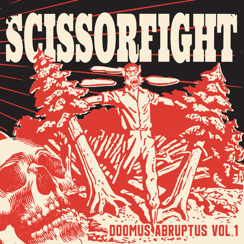 SCISSORFIGHT - Doomus Abruptus Vol. 1 cover 