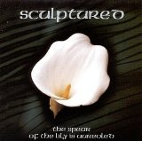 SCULPTURED - The Spear of the Lily is Aureoled cover 