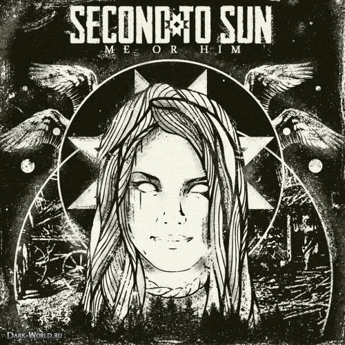SECOND TO SUN - Me Or Him cover 