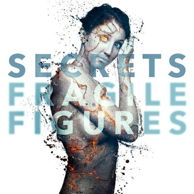 SECRETS - Fragile Figures cover 