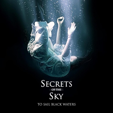 SECRETS OF THE SKY - To Sail Black Waters cover 