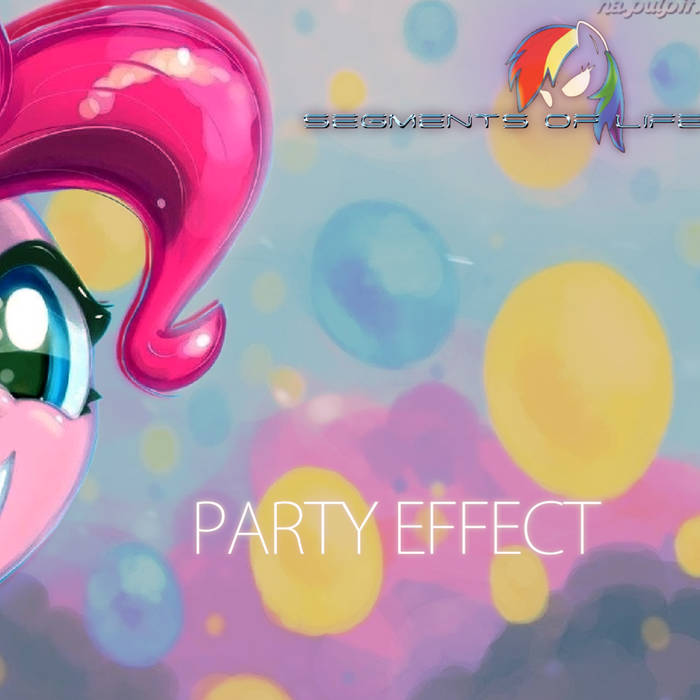 SEGMENTS OF LIFE - Party Effect cover 