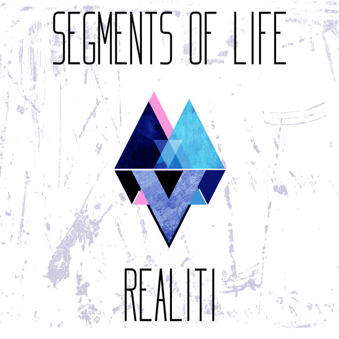 SEGMENTS OF LIFE - Realiti cover 