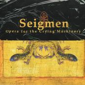SEIGMEN - Opera for the Crying Machinery cover 
