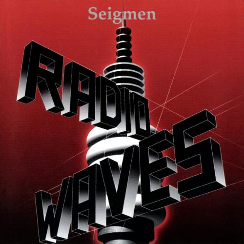 SEIGMEN - Radiowaves cover 