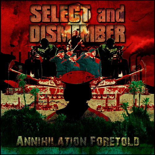 SELECT AND DISMEMBER - Annihilation Foretold cover 