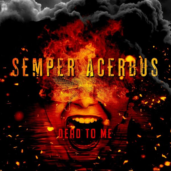 SEMPER ACERBUS - Dead To Me cover 