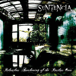 SENTENCIA - Relentless Awakening Of The Restless Ones cover 