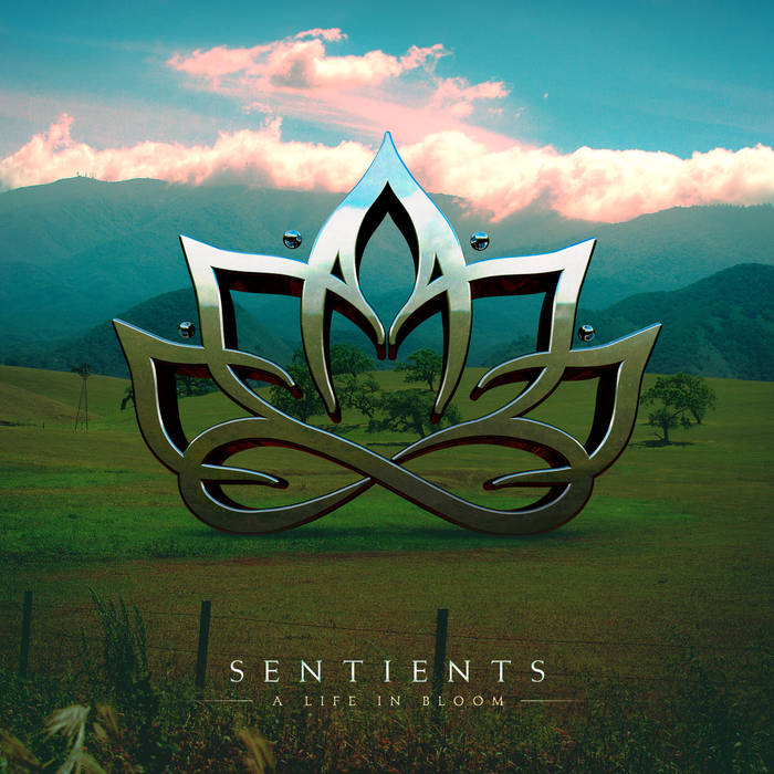 SENTIENTS - A Life In Bloom cover 