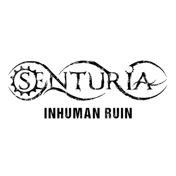 SENTURIA - Inhuman Ruin cover 