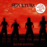 SEPULTURA - Blood-Rooted cover 