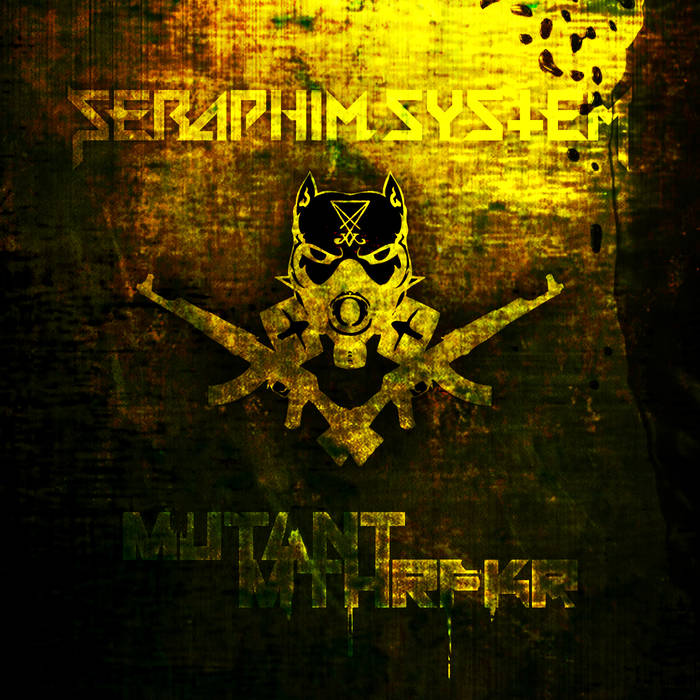 SERAPHIM SYSTEM - MUTANT MTHRFKR EP cover 