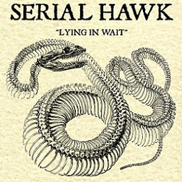 SERIAL HAWK - Lying In Wait cover 