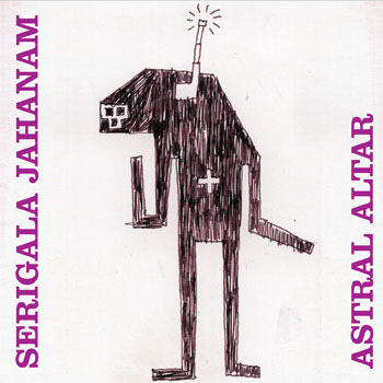 SERIGALA JAHANAM - Astral Altar cover 