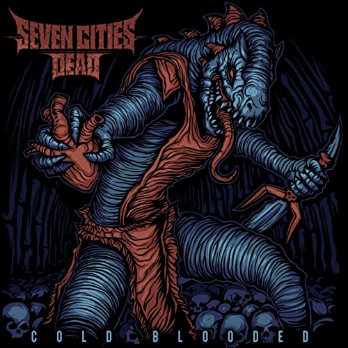 SEVEN CITIES DEAD - Cold Blooded cover 