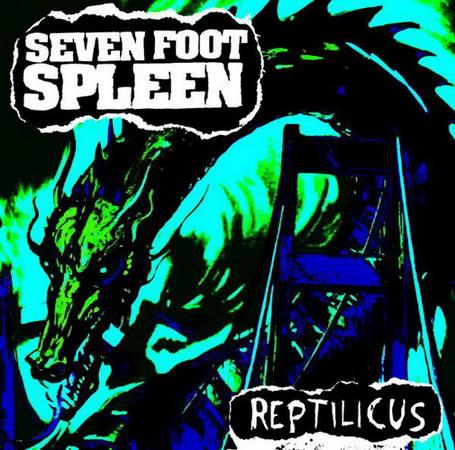 SEVEN FOOT SPLEEN - Reptilicus cover 