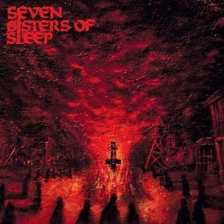 SEVEN SISTERS OF SLEEP - Seven Sisters of Sleep cover 