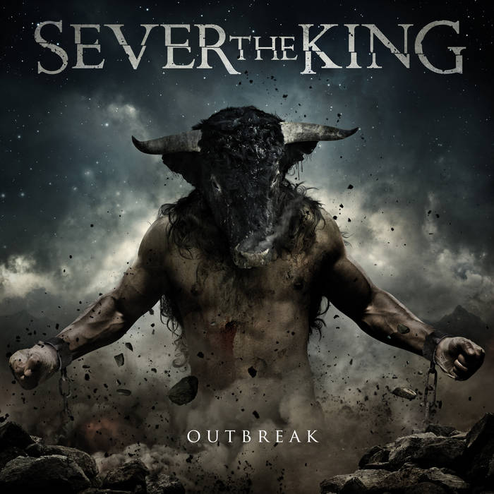 SEVER THE KING - Outbreak cover 