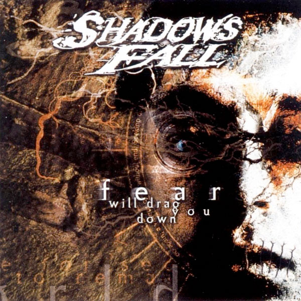 SHADOWS FALL - Fear Will Drag You Down cover 