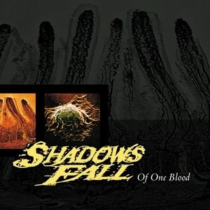 SHADOWS FALL - Of One Blood cover 