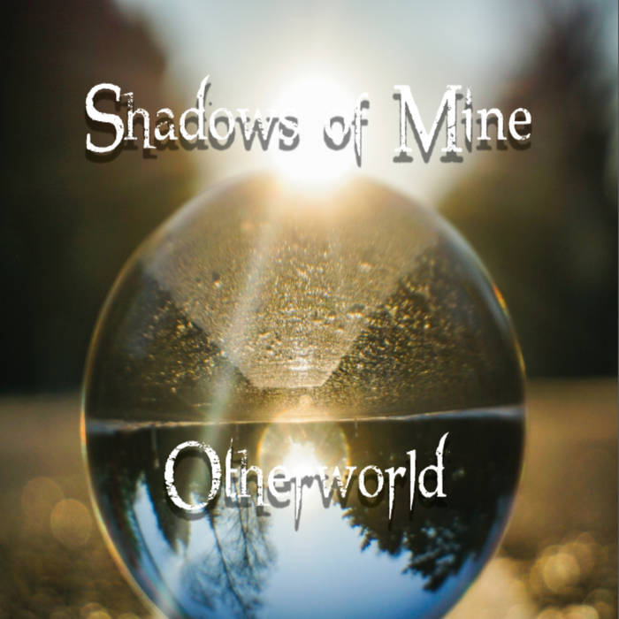 SHADOWS OF MINE - Otherworld cover 